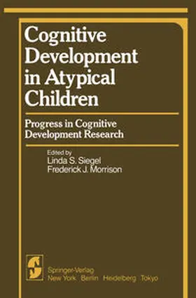 Siegel / Morrison |  Cognitive Development in Atypical Children | eBook | Sack Fachmedien