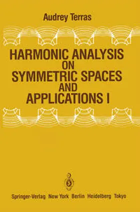 Terras |  Harmonic Analysis on Symmetric Spaces and Applications I | eBook | Sack Fachmedien