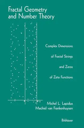 Lapidus / van Frankenhuysen |  Fractal Geometry and Number Theory | eBook | Sack Fachmedien