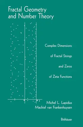 Lapidus / van Frankenhuysen |  Fractal Geometry and Number Theory | Buch |  Sack Fachmedien