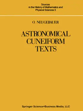 Neugebauer | Astronomical Cuneiform Texts | E-Book | sack.de