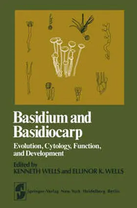 Wells |  Basidium and Basidiocarp | eBook | Sack Fachmedien