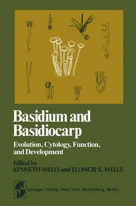 Wells |  Basidium and Basidiocarp | Buch |  Sack Fachmedien