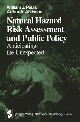 Atkisson / Petak |  Natural Hazard Risk Assessment and Public Policy | Buch |  Sack Fachmedien
