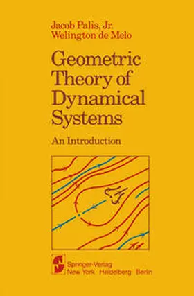 Palis / Melo |  Geometric Theory of Dynamical Systems | eBook | Sack Fachmedien