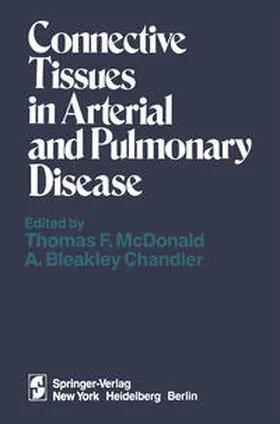 McDonald / Chandler |  Connective Tissues in Arterial and Pulmonary Disease | eBook | Sack Fachmedien