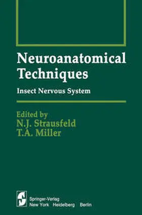 Strausfeld / Miller |  Neuroanatomical Techniques | eBook | Sack Fachmedien