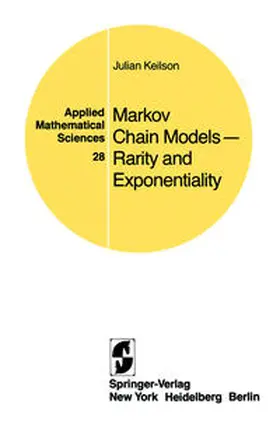 Keilson |  Markov Chain Models — Rarity and Exponentiality | eBook | Sack Fachmedien