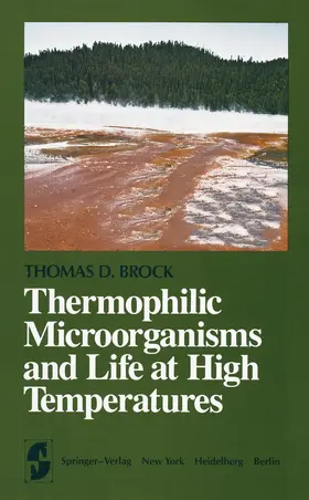 Brock |  Thermophilic Microorganisms and Life at High Temperatures | Buch |  Sack Fachmedien