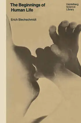 Blechschmidt |  The Beginnings of Human Life | eBook | Sack Fachmedien