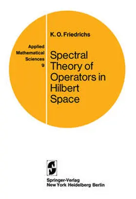 Friedrichs | Spectral Theory of Operators in Hilbert Space | E-Book | sack.de