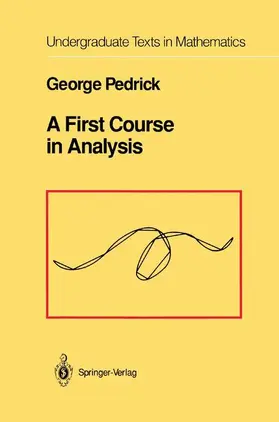 Pedrick |  A First Course in Analysis | Buch |  Sack Fachmedien