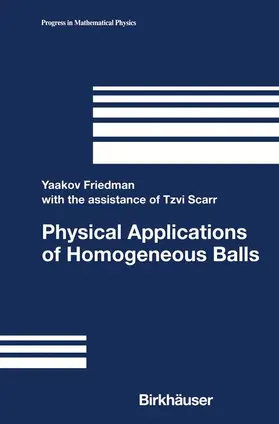 Friedman | Physical Applications of Homogeneous Balls | Buch | 978-1-4612-6493-4 | sack.de