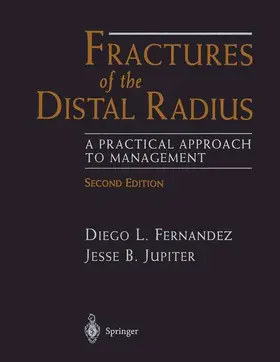 Fernandez / Jupiter |  Fractures of the Distal Radius | Buch |  Sack Fachmedien