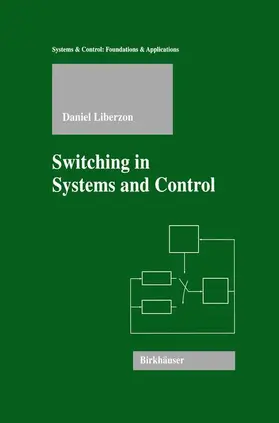 Liberzon |  Switching in Systems and Control | Buch |  Sack Fachmedien