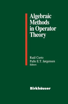 Curto / Jorgensen | Algebraic Methods in Operator Theory | Buch | 978-1-4612-6683-9 | www2.sack.de