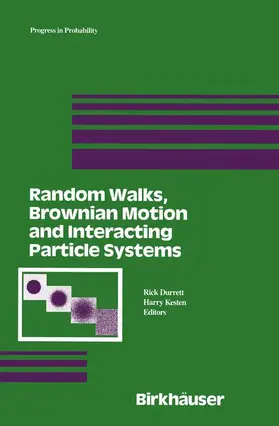 Kesten / Durrett |  Random Walks, Brownian Motion, and Interacting Particle Systems | Buch |  Sack Fachmedien