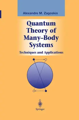 Zagoskin |  Quantum Theory of Many-Body Systems | Buch |  Sack Fachmedien