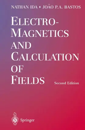 Ida / Bastos |  Electromagnetics and Calculation of Fields | Buch |  Sack Fachmedien