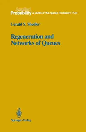 Shedler |  Regeneration and Networks of Queues | Buch |  Sack Fachmedien
