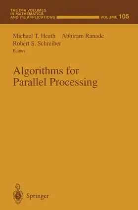 Heath / Ranade / Schreiber |  Algorithms for Parallel Processing | Buch |  Sack Fachmedien