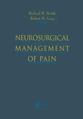 North / Levy |  Neurosurgical Management of Pain | Buch |  Sack Fachmedien