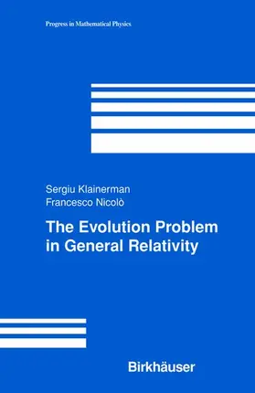 Nicolo / Klainerman |  The Evolution Problem in General Relativity | Buch |  Sack Fachmedien