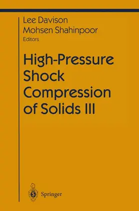 Shahinpoor / Davison |  High-Pressure Shock Compression of Solids III | Buch |  Sack Fachmedien