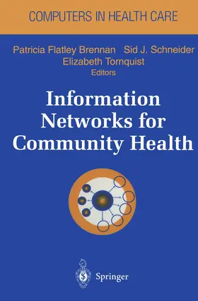 Brennan / Tornquist / Schneider |  Information Networks for Community Health | Buch |  Sack Fachmedien