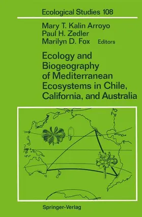 Kalin Arroyo / Fox / Zedler |  Ecology and Biogeography of Mediterranean Ecosystems in Chile, California, and Australia | Buch |  Sack Fachmedien