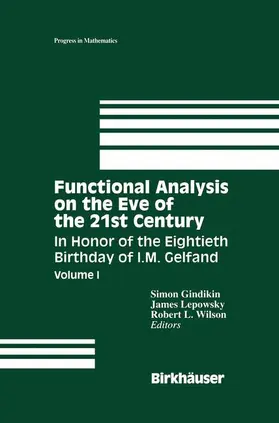 Gindikin / Wilson / Lepowsky |  Functional Analysis on the Eve of the 21st Century | Buch |  Sack Fachmedien