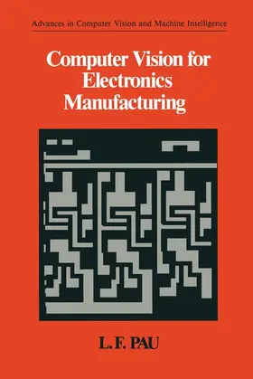 Pau |  Computer Vision for Electronics Manufacturing | Buch |  Sack Fachmedien