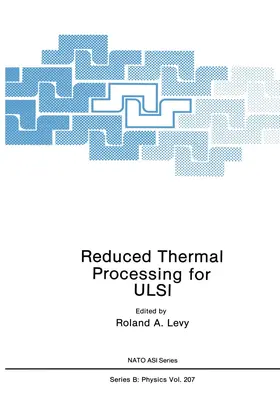 Levy |  Reduced Thermal Processing for ULSI | Buch |  Sack Fachmedien