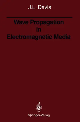 Davis |  Wave Propagation in Electromagnetic Media | Buch |  Sack Fachmedien
