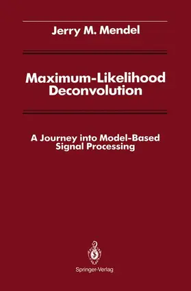 Mendel |  Maximum-Likelihood Deconvolution | Buch |  Sack Fachmedien