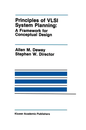 Dewey / Director | Principles of VLSI System Planning | Buch | 978-1-4612-8029-3 | www2.sack.de