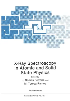 Ferreira |  X-Ray Spectroscopy in Atomic and Solid State Physics | Buch |  Sack Fachmedien