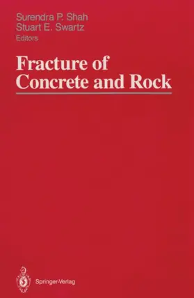 Swartz / Shah |  Fracture of Concrete and Rock | Buch |  Sack Fachmedien