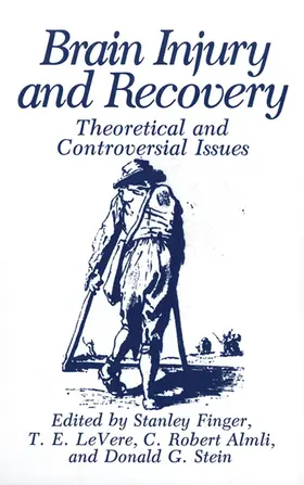 Almli / Finger / LeVere |  Brain Injury and Recovery | Buch |  Sack Fachmedien