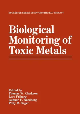 Clarkson / Friberg / Nordberg |  Biological Monitoring of Toxic Metals | Buch |  Sack Fachmedien