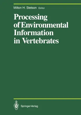Stetson |  Processing of Environmental Information in Vertebrates | Buch |  Sack Fachmedien