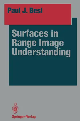 Besl |  Surfaces in Range Image Understanding | Buch |  Sack Fachmedien