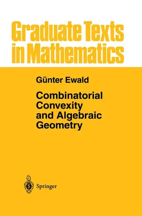 Ewald |  Combinatorial Convexity and Algebraic Geometry | Buch |  Sack Fachmedien