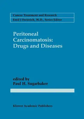 Sugarbaker |  Peritoneal Carcinomatosis: Drugs and Diseases | Buch |  Sack Fachmedien
