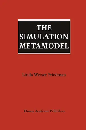 Friedman | The Simulation Metamodel | Buch | 978-1-4612-8556-4 | www2.sack.de