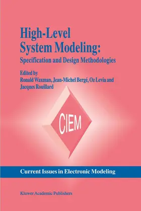 Waxman / Rouillard / Bergé |  High-Level System Modeling | Buch |  Sack Fachmedien