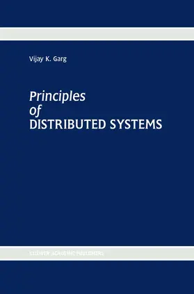 Garg | Principles of Distributed Systems | Buch | 978-1-4612-8567-0 | www2.sack.de