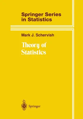 Schervish |  Theory of Statistics | Buch |  Sack Fachmedien