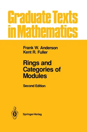 Anderson / Fuller |  Rings and Categories of Modules | Buch |  Sack Fachmedien