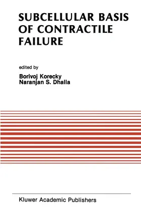 Dhalla / Korecky |  Subcellular Basis of Contractile Failure | Buch |  Sack Fachmedien
